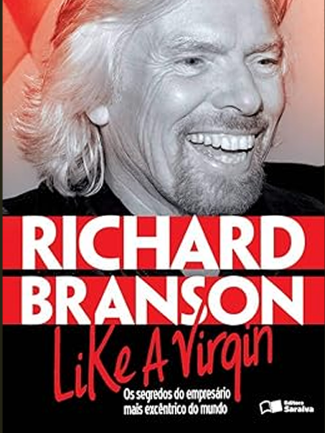 Lições de Richard Branson para Empreendedores