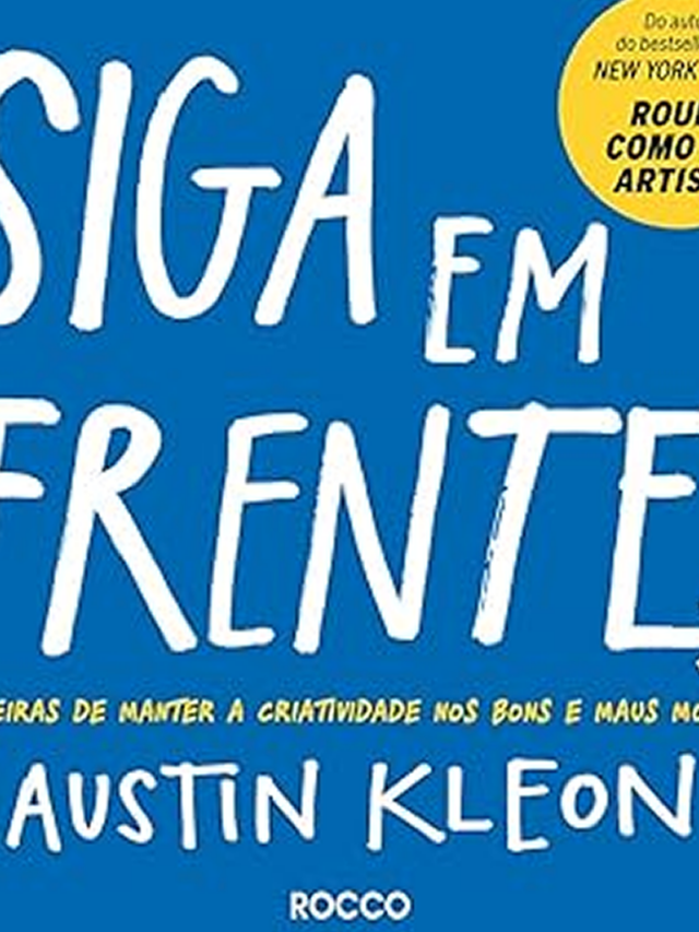 Livro “Siga em Frente”: 10 Maneiras de Manter a Criatividade
