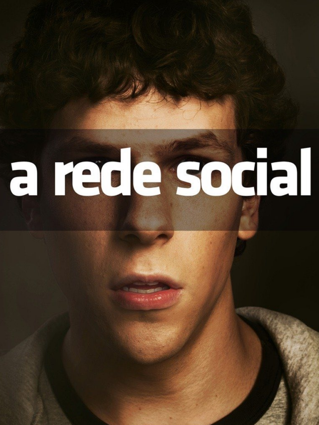 Lições do filme “A Rede Social” para empreendedores