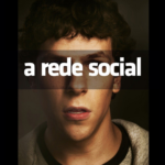 Descubra os aprendizados de A Rede Social e como aplicá-los no mundo dos negócios.