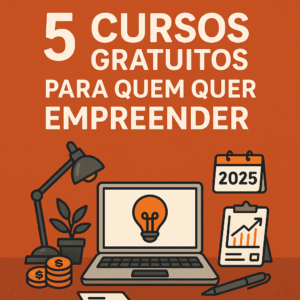 5 cursos gratuitos para quem quer empreender – imagem de empreendedor estudando com elementos de aprendizado e autonomia.
