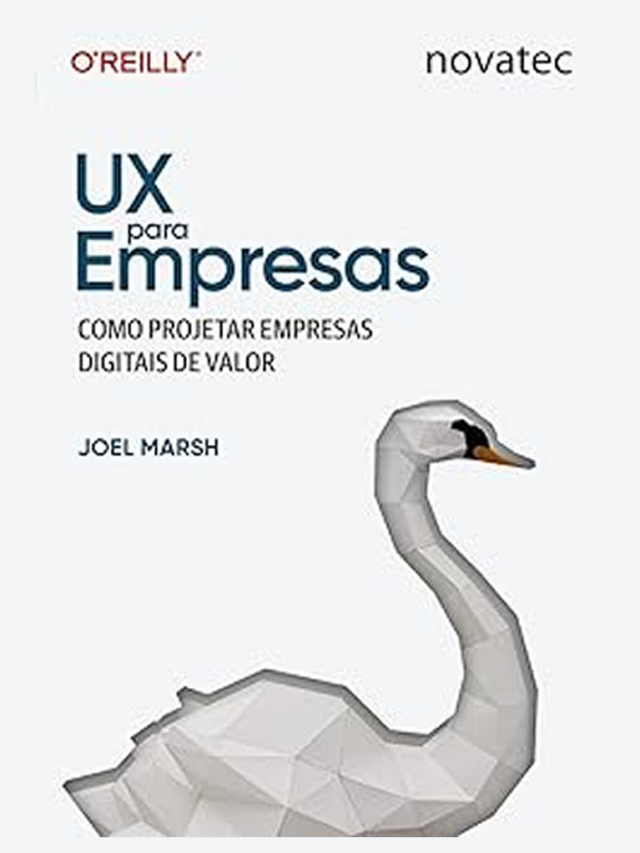 UX para Empresas: Como Projetar Empresas Digitais de Valor