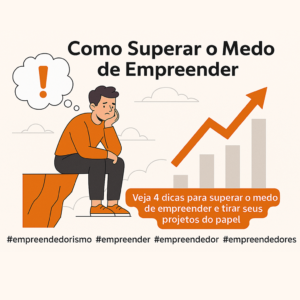 Ilustração sobre como superar o medo de empreender, com elementos em laranja e símbolo de superação.
