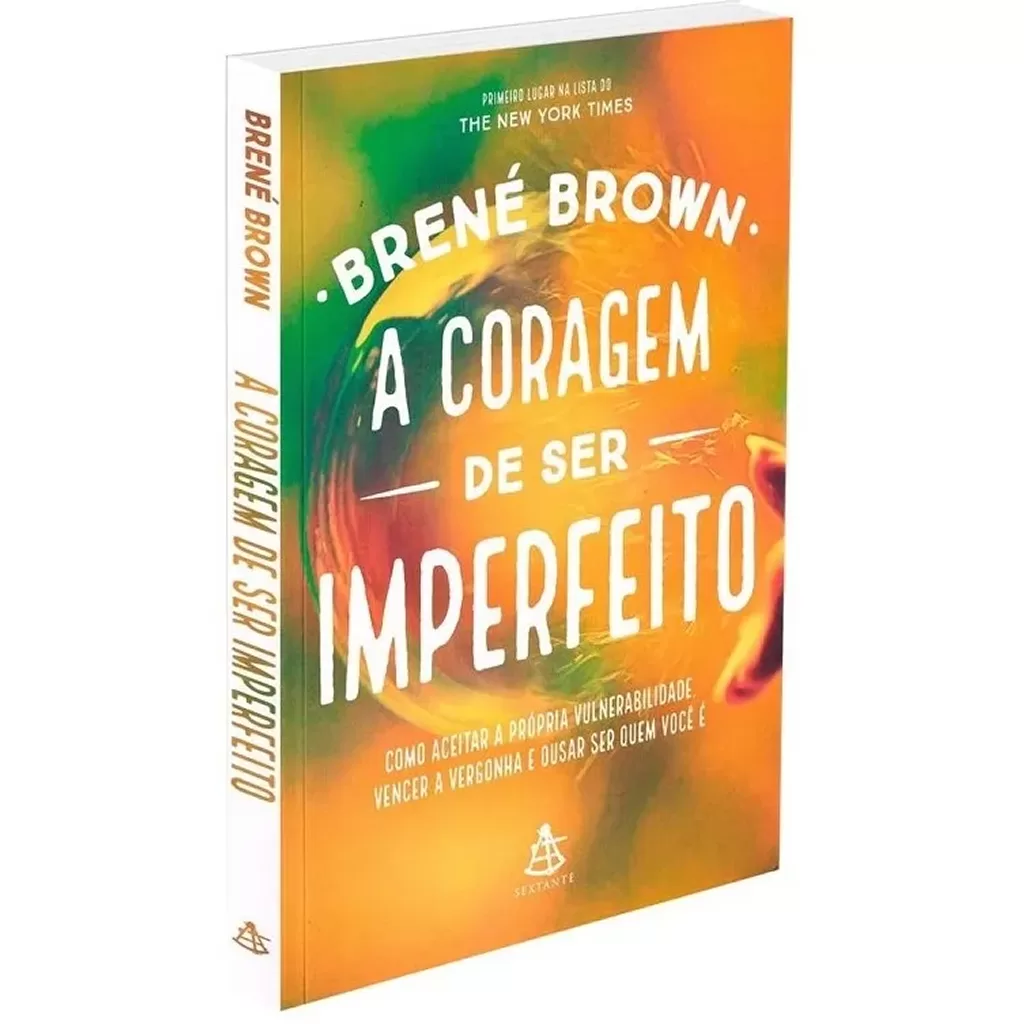 Capa do livro A Coragem de Ser Imperfeito, de Brené Brown