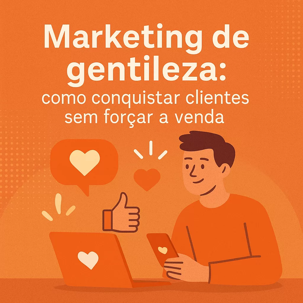 Ilustração sobre marketing de gentileza com elementos visuais em laranja