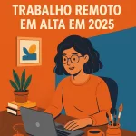Trabalho remoto em alta em 2025